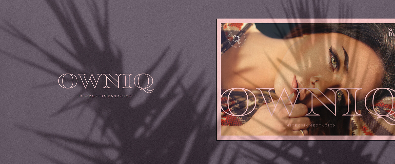 OWNIQ — Micro-pigmentación // Concepto de marca y publicidad